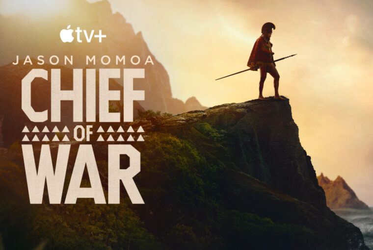 Key art for Chief of War starring Jason Momoa, showcasing the stunning backdrop of Hawai‘i and the epic historical drama.
