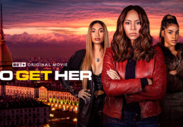 Amber Stevens West, Ashley A. Williams, and Paige Hurd star in BET+ action-thriller "To Get Her"